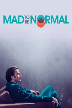 Watch free Mad to Be Normal Movies