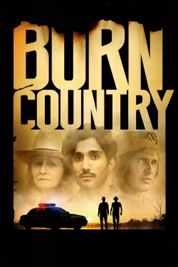 Watch free Burn Country Movies