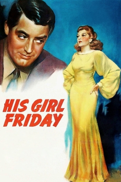 Watch free His Girl Friday Movies