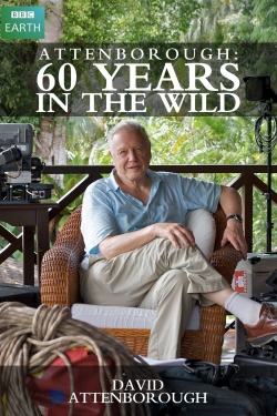 Watch free Attenborough: 60 Years in the Wild Movies