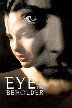 Watch free Eye of the Beholder Movies