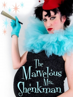 Watch free The Marvelous Mrs. Shenkman Movies