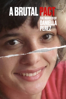 Watch free A Brutal Pact: The Murder of Daniella Perez Movies