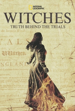 Watch free Witches: Truth Behind the Trials Movies