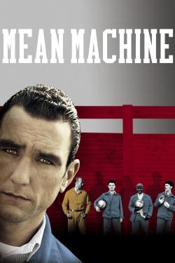 Watch free Mean Machine Movies