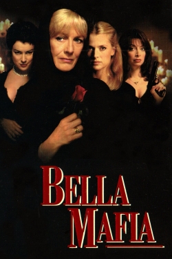 Watch free Bella Mafia Movies