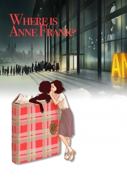 Watch free Where Is Anne Frank Movies