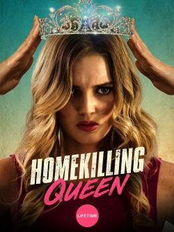 Watch free Homekilling Queen Movies