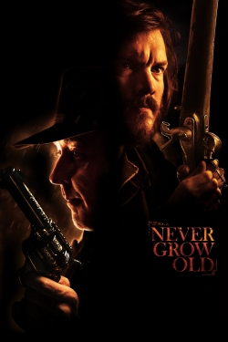 Watch free Never Grow Old Movies