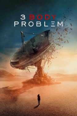 Watch free 3 Body Problem Movies