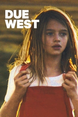 Watch free Due West Movies