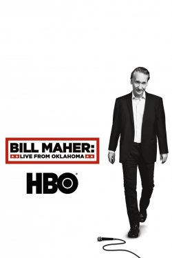 Watch free Bill Maher: Live From Oklahoma Movies