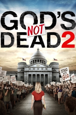 Watch free God's Not Dead 2 Movies