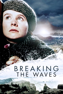 Watch free Breaking the Waves Movies