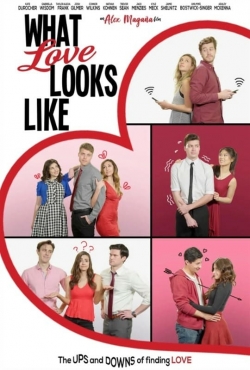 Watch free What Love Looks Like Movies