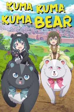 Watch free Kuma Kuma Kuma Bear Movies