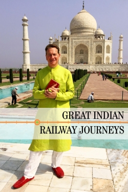 Watch free Great Indian Railway Journeys Movies