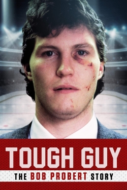 Watch free Tough Guy: The Bob Probert Story Movies