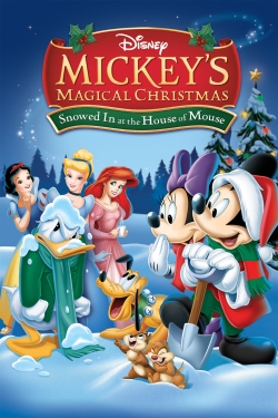 Watch free Mickey's Magical Christmas: Snowed in at the House of Mouse Movies