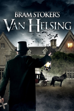 Watch free Bram Stoker's Van Helsing Movies