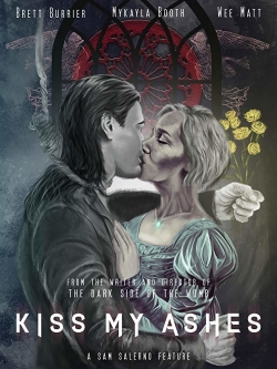 Watch free Kiss My Ashes Movies