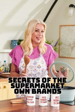 Watch free Secrets of the Supermarket Own-Brands Movies