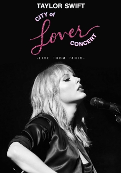 Watch free Taylor Swift City of Lover Concert Movies