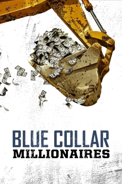 Watch free Blue Collar Millionaires Movies