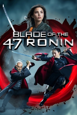 Watch free Blade of the 47 Ronin Movies