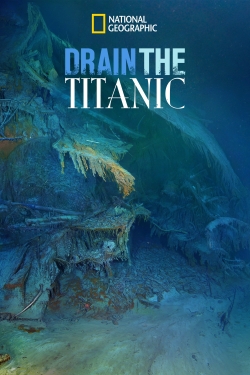 Watch free Drain the Titanic Movies