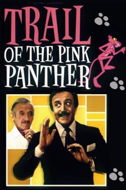 Watch free Trail of the Pink Panther Movies