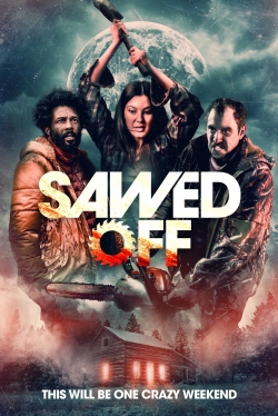 Watch free Sawed Off Movies