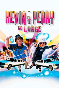 Watch free Kevin & Perry Go Large Movies