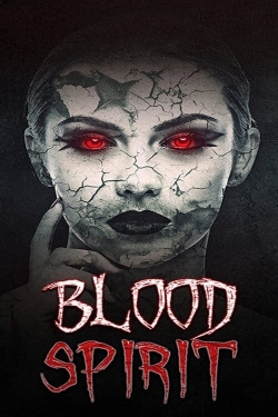 Watch free Blood Spirit Movies