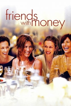 Watch free Friends with Money Movies