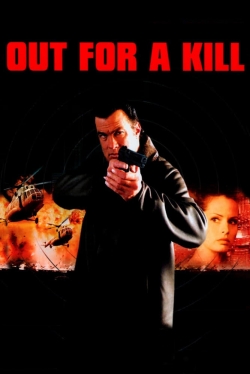 Watch free Out for a Kill Movies