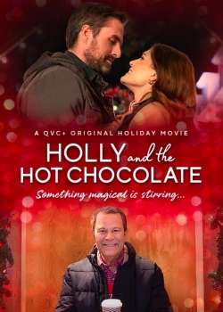 Watch free Holly and the Hot Chocolate Movies