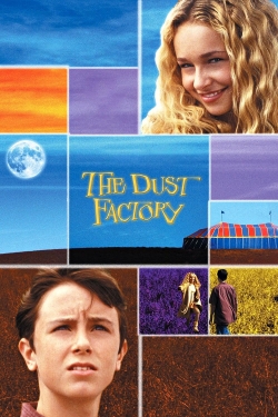 Watch free The Dust Factory Movies