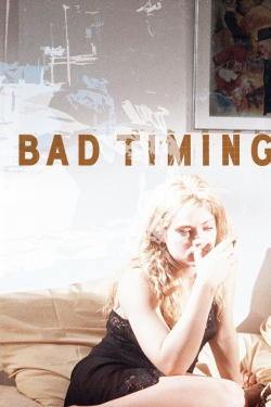 Watch free Bad Timing Movies