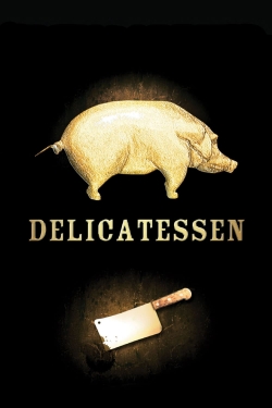 Watch free Delicatessen Movies