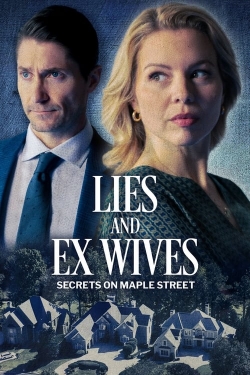 Watch free Lies and Ex Wives: Secrets on Maple Street Movies