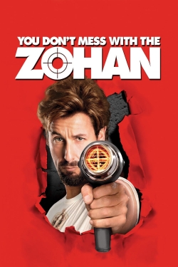 Watch free You Don't Mess with the Zohan Movies