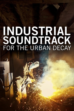 Watch free Industrial Soundtrack for the Urban Decay Movies