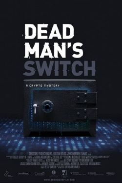 Watch free Dead Man's Switch: A Crypto Mystery Movies