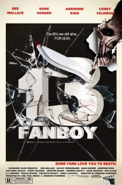 Watch free 13 Fanboy Movies