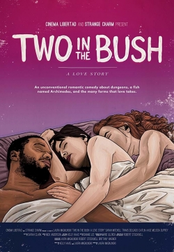 Watch free Two in the Bush: A Love Story Movies