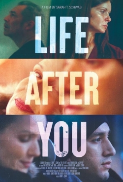 Watch free Life After You Movies