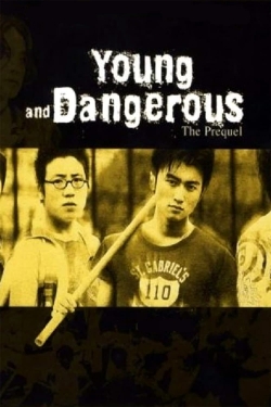 Watch free Young and Dangerous: The Prequel Movies