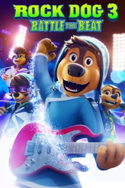 Watch free Rock Dog 3: Battle the Beat Movies