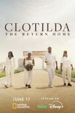 Watch free Clotilda: The Return Home Movies